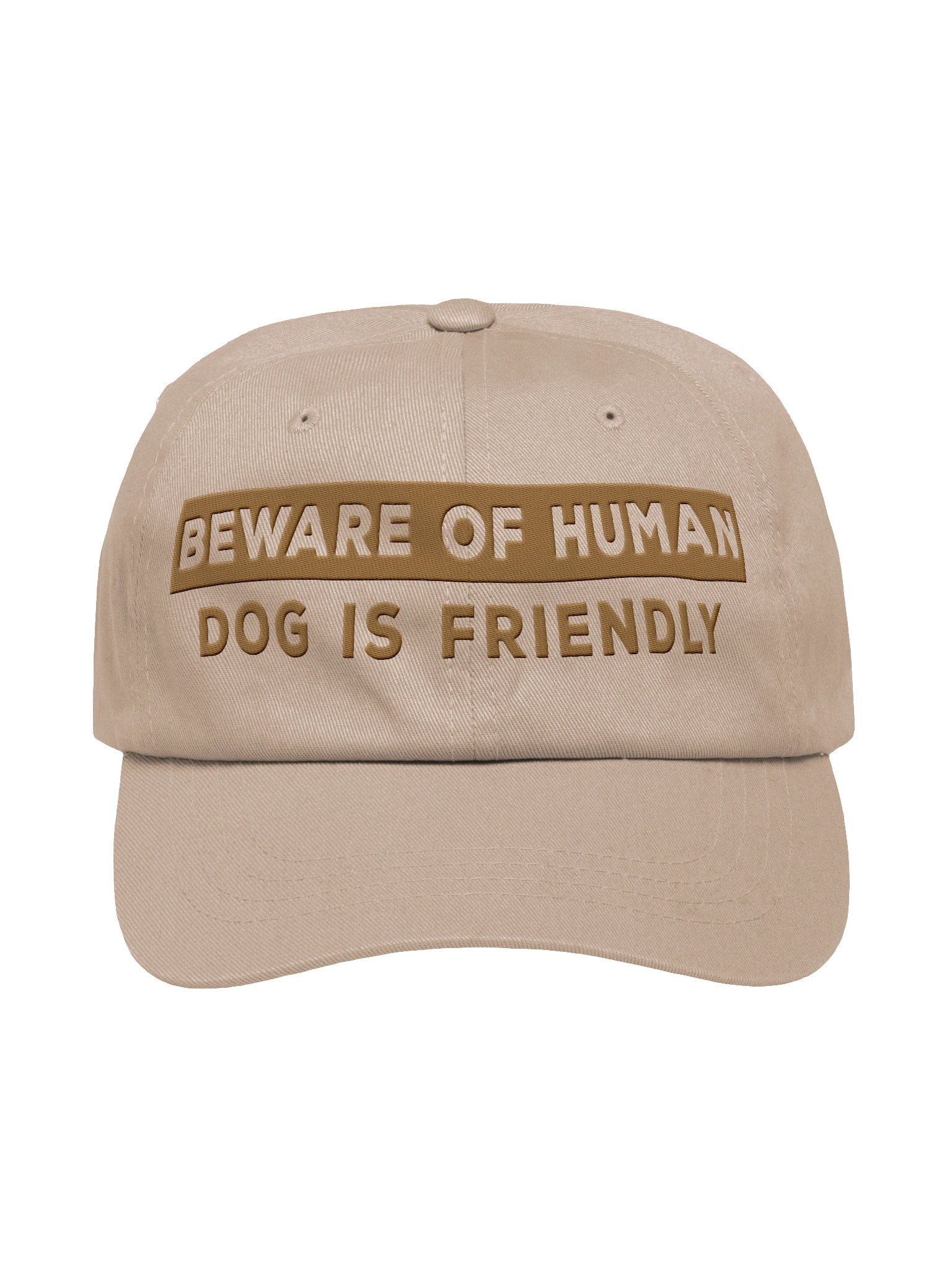 Beware of Human. Dog Is Friendly (Embroidered) Low Contrast (Old Gold) Classic Dad Hat product image (9)