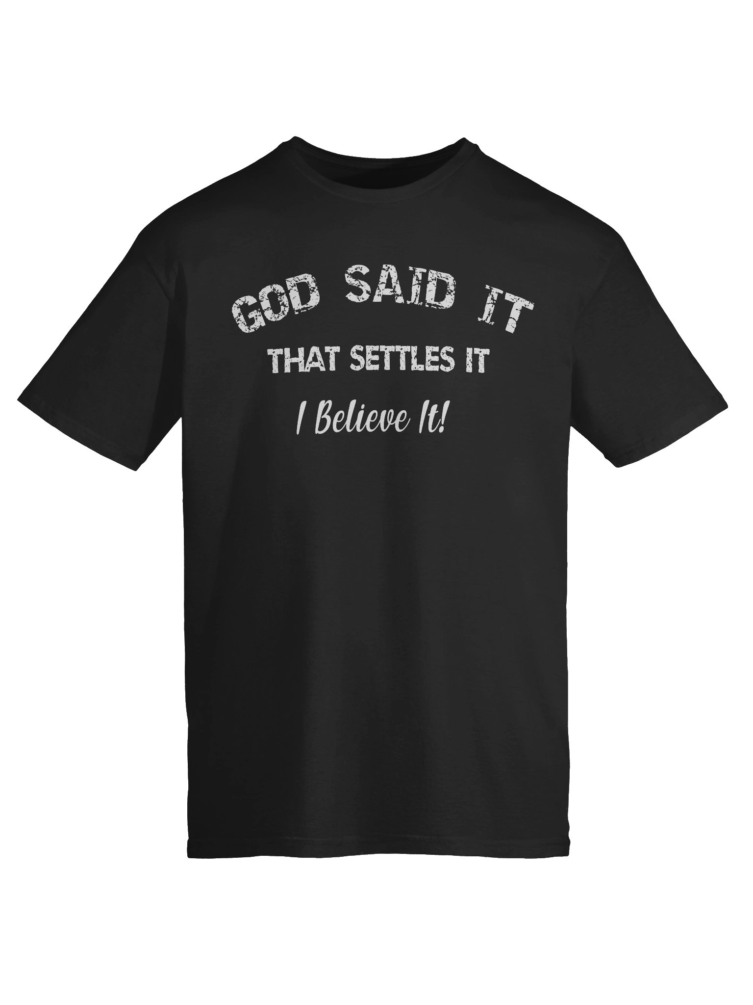 Christian Shirt God said it, that settles it, I believe it product image (8)