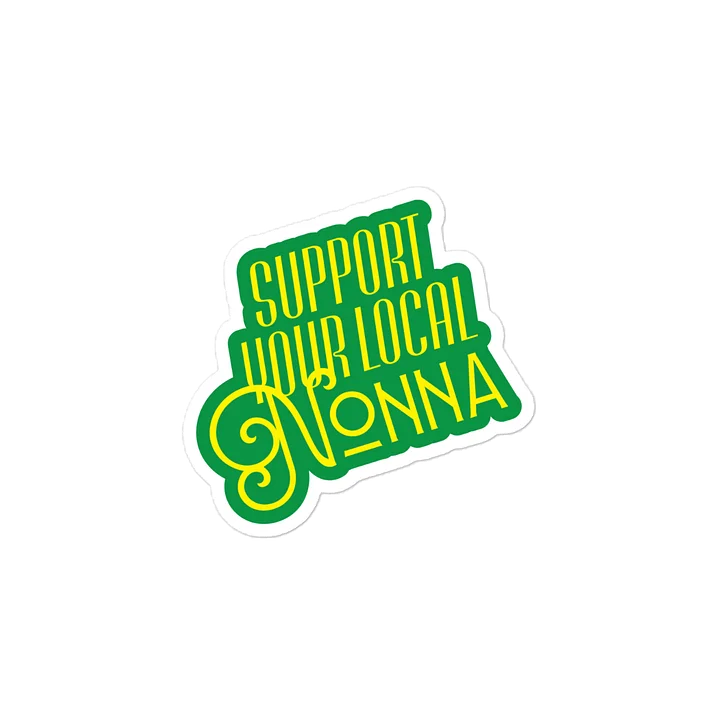 Support your local Nonna sticker product image (2)