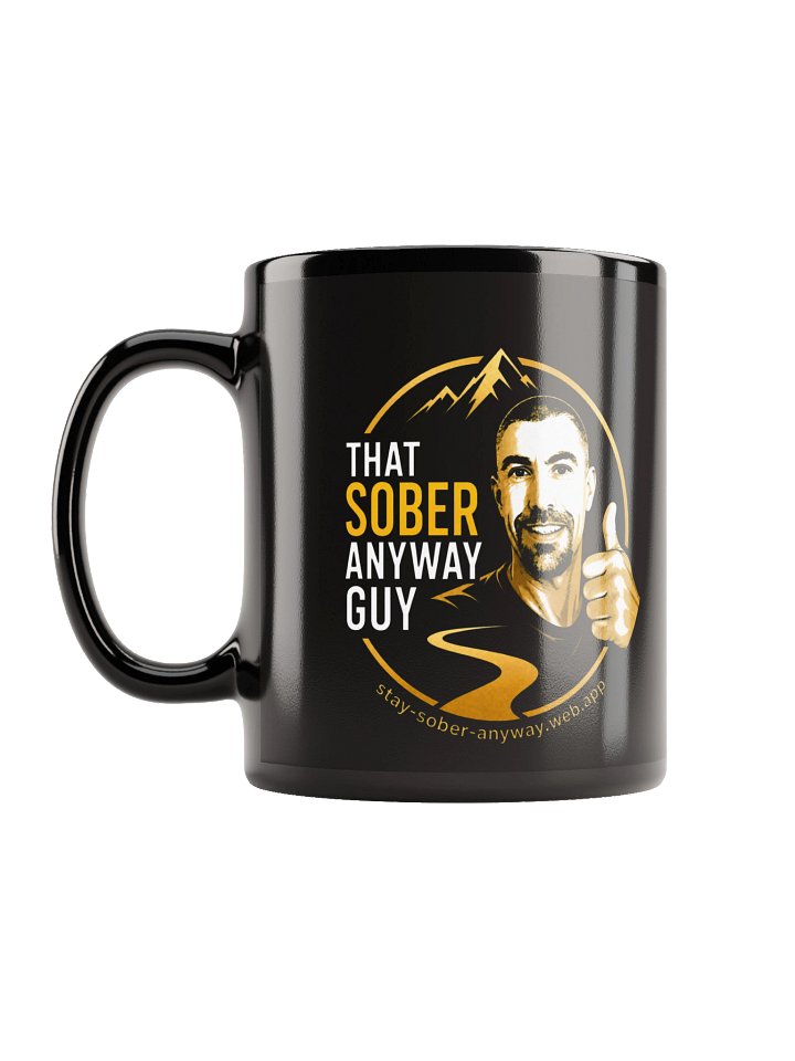 Stay Sober Anyway / Sober Anyway Guy Mug product image (1)