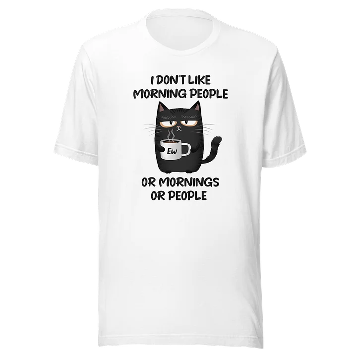 Grumpy Morning Cat Tee product image (15)