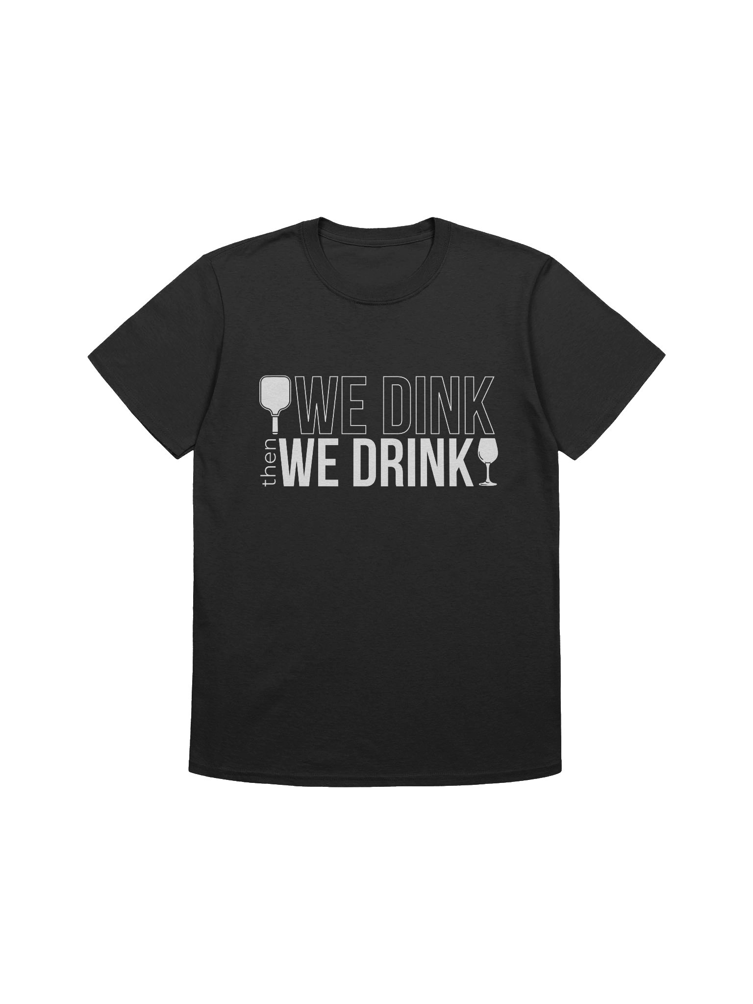We Dink Then We Drink Wine product image (1)