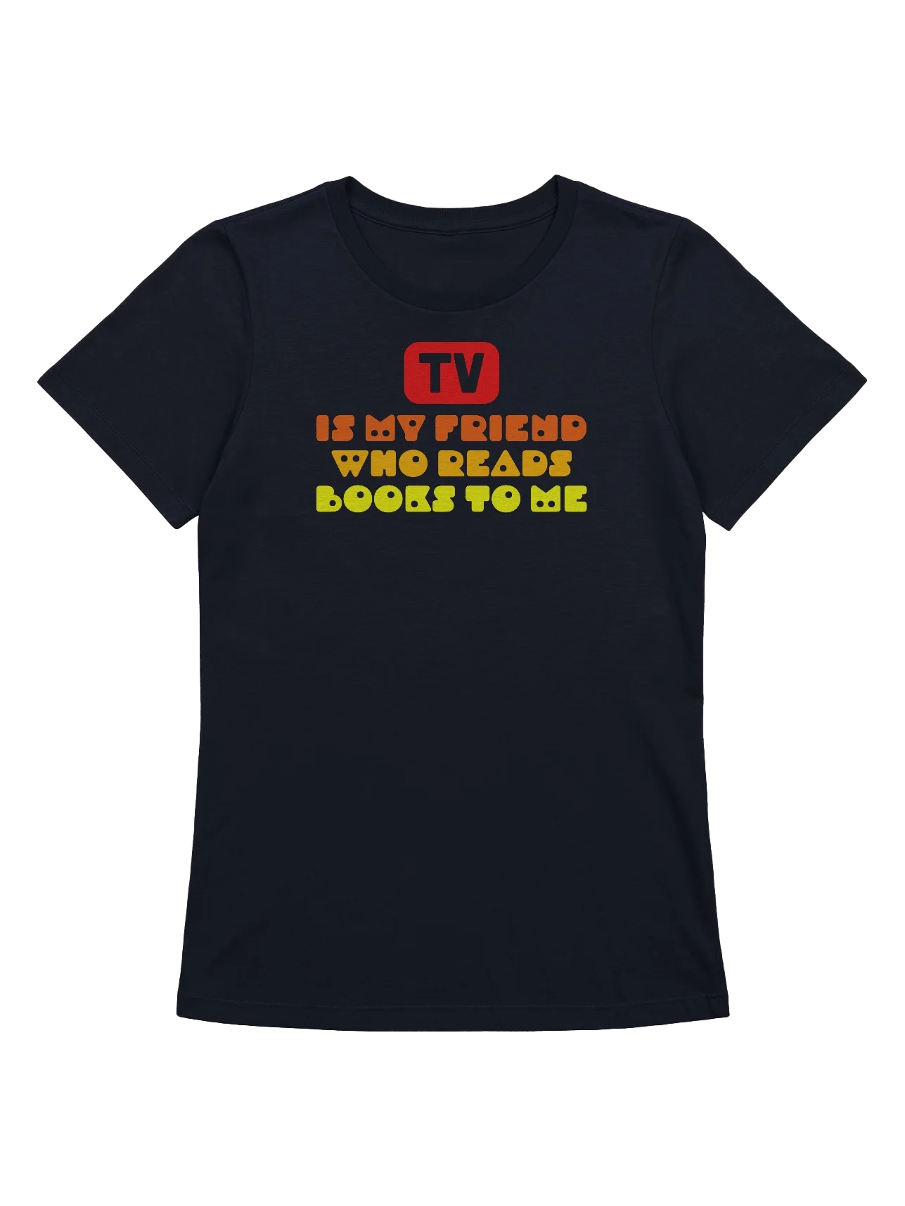 TV Is My Friend / Women product image (1)