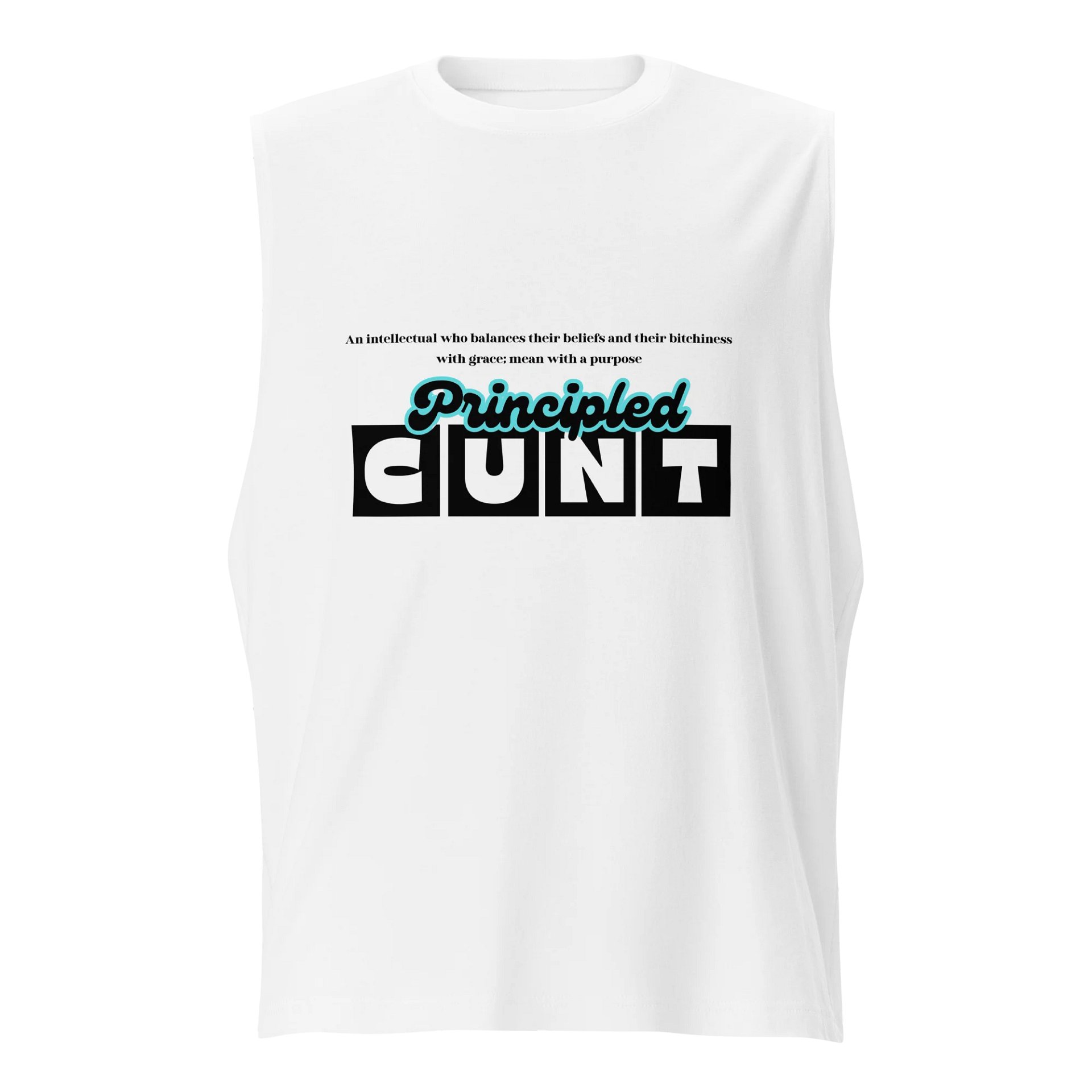 "Principled Cunt" Muscle Tee product image (1)