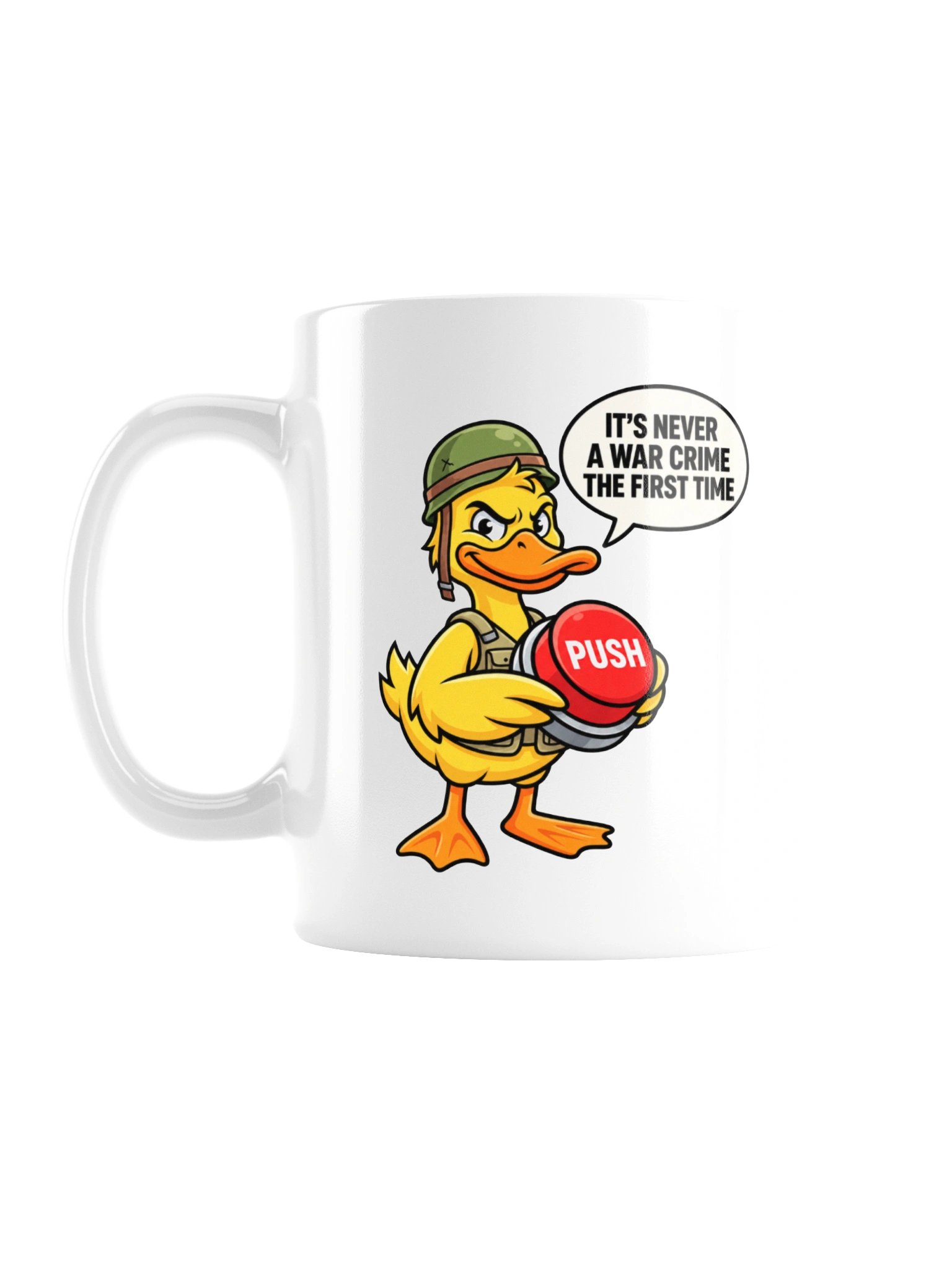 Never a War Crime the First Time Duck Coffee Mug product image (3)