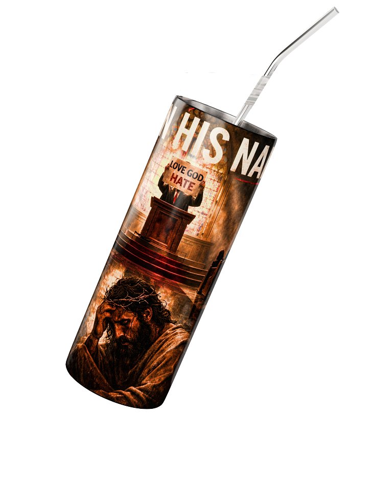 Not In His Name Tumbler product image (2)