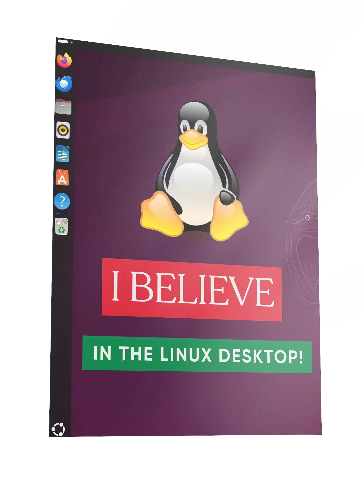 "I Believe In The Linux Desktop" 18" x 24" Poster product image (1)