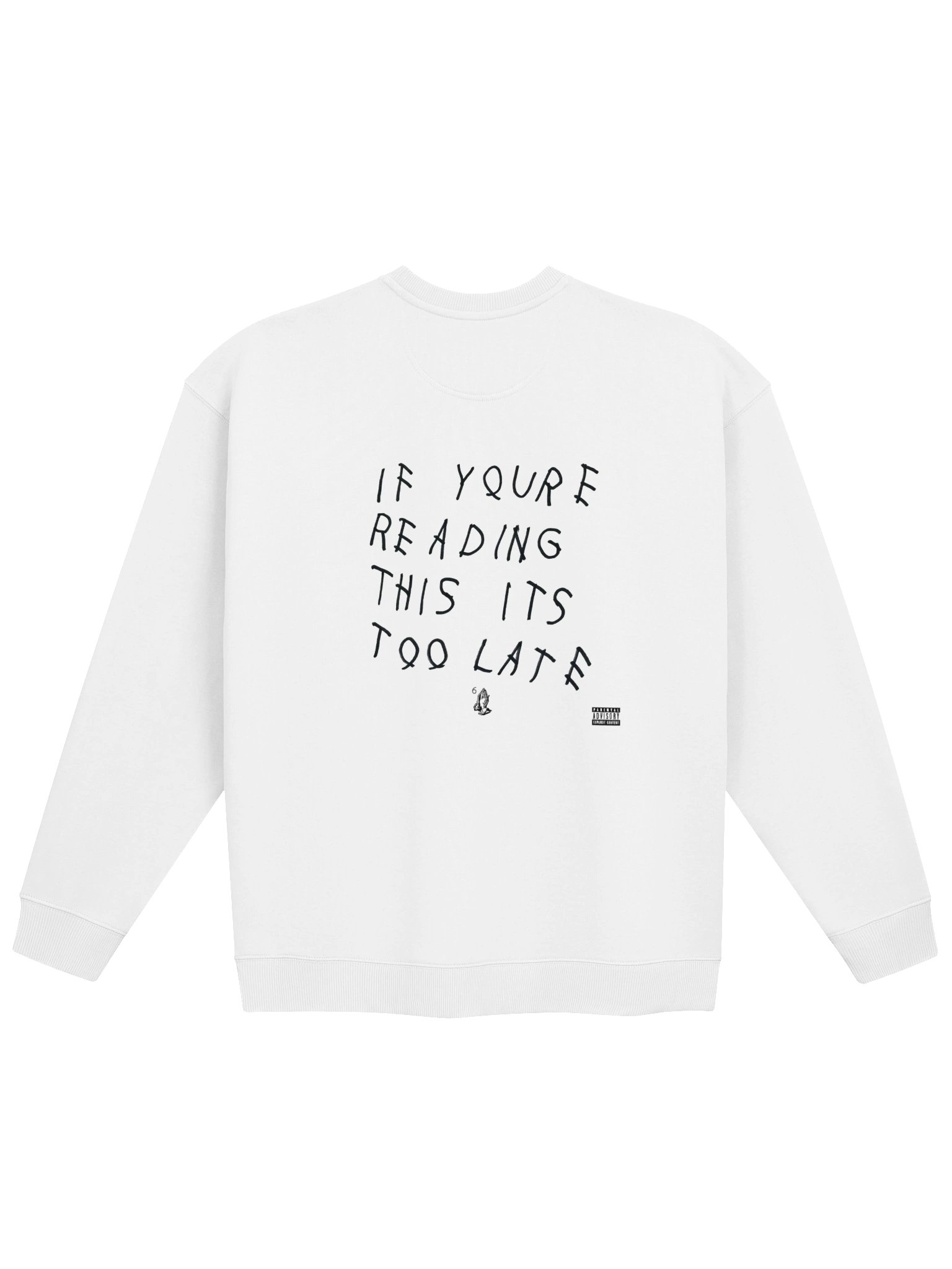 If You're Reading This It's Too Late Hoodie product image (3)
