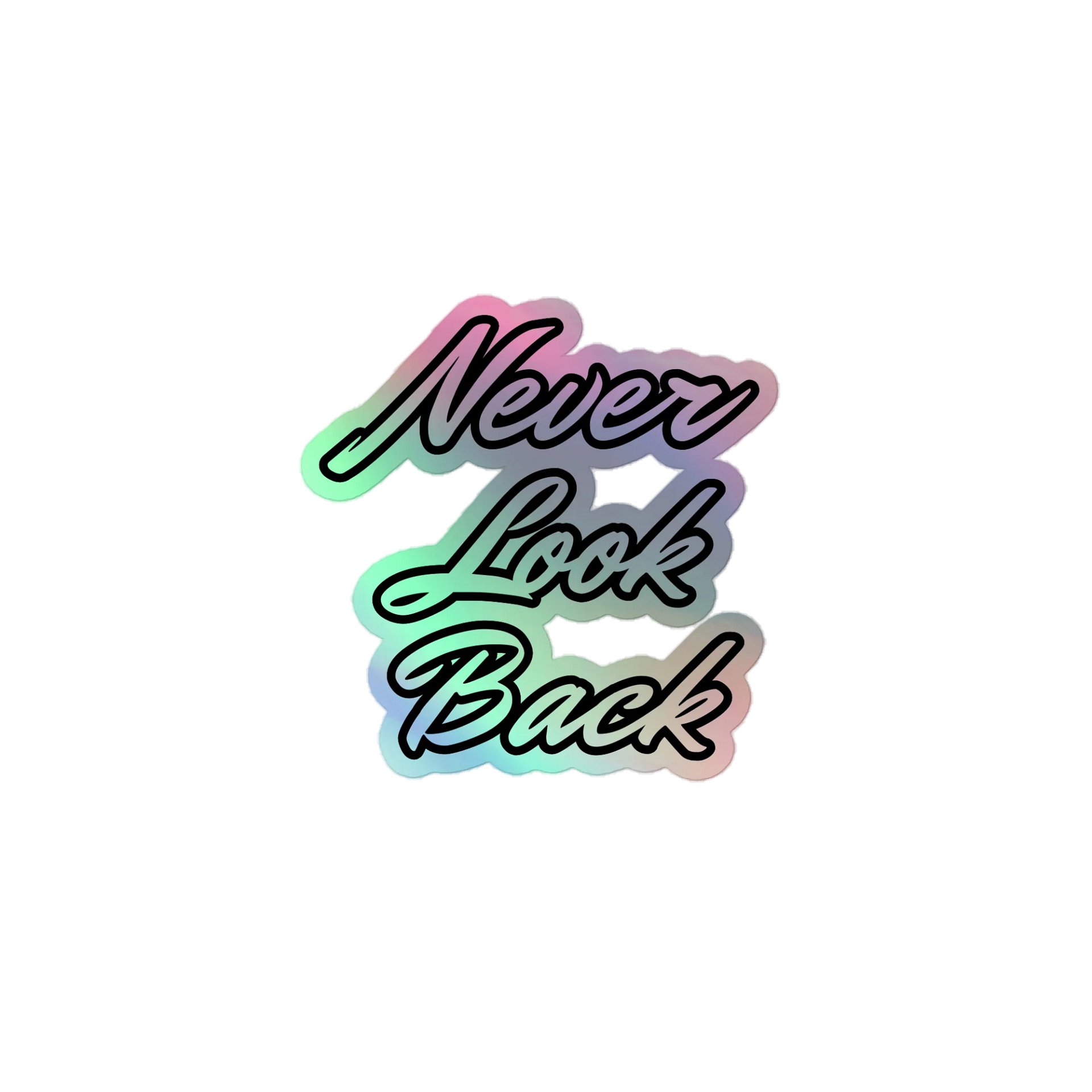 Never Look Back Holographic Sticker product image (1)