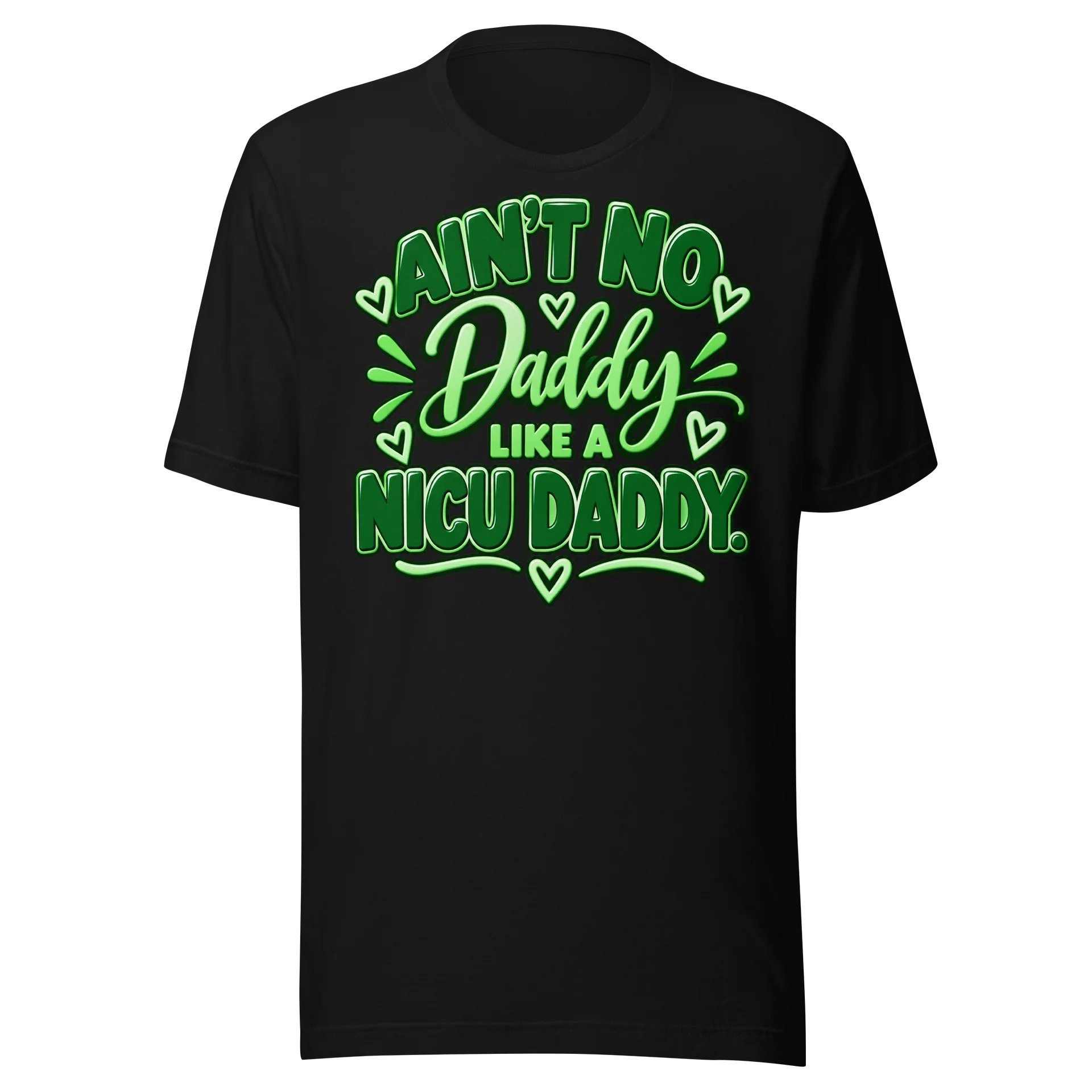 Ain’t No Daddy Like a NICU Daddy product image (2)