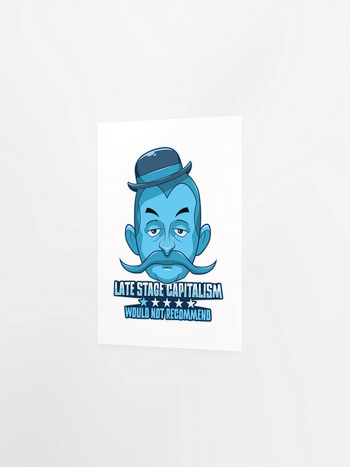 Anti-Capitalist Poster | Late-Stage Capitalism Satire product image (24)