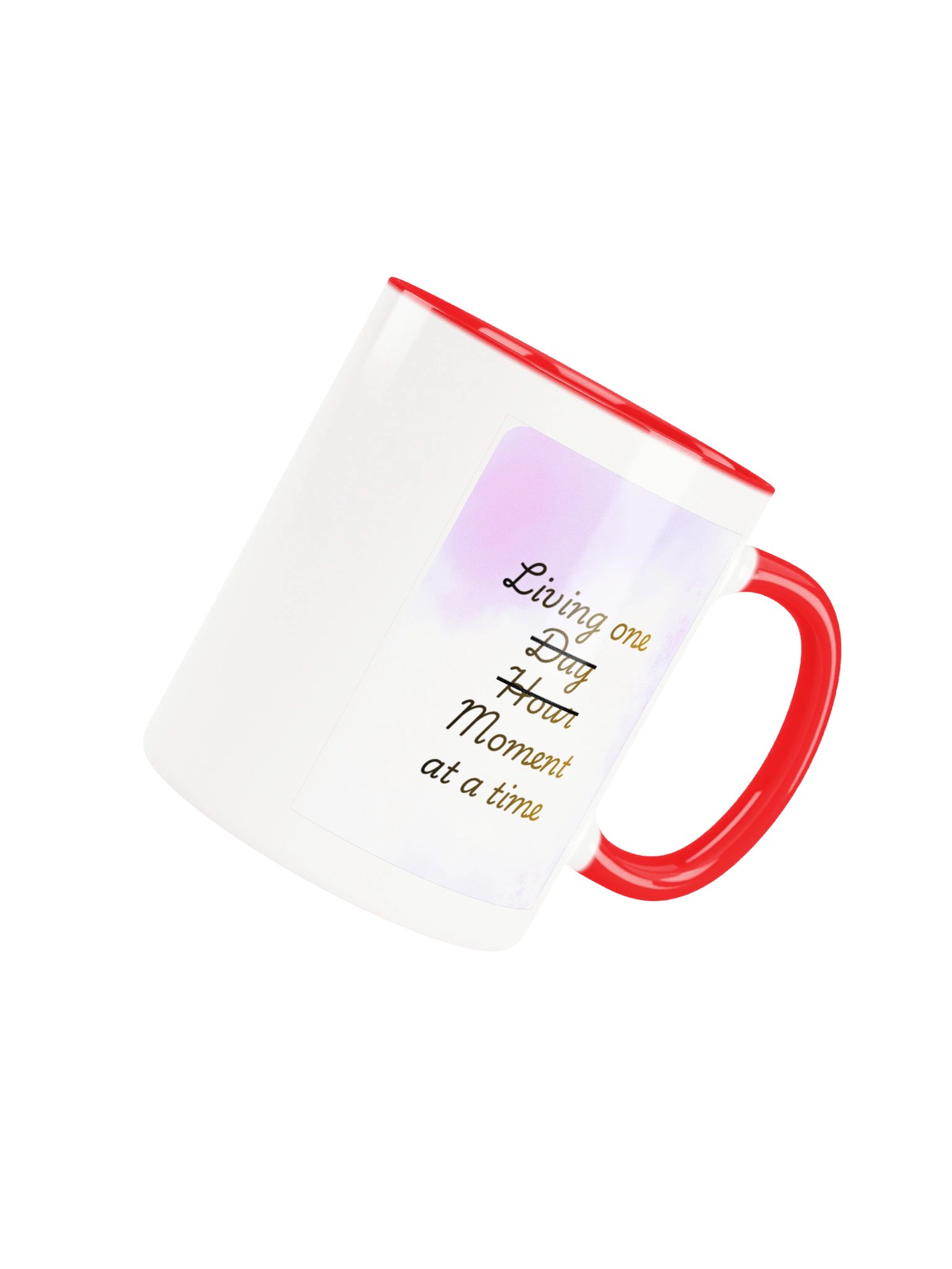 Inspirational Mug- "Living One Moment... at a Time"- Ceramic Mug with Color Inside by Mugz- Empowerment by Mind Matter product image (4)