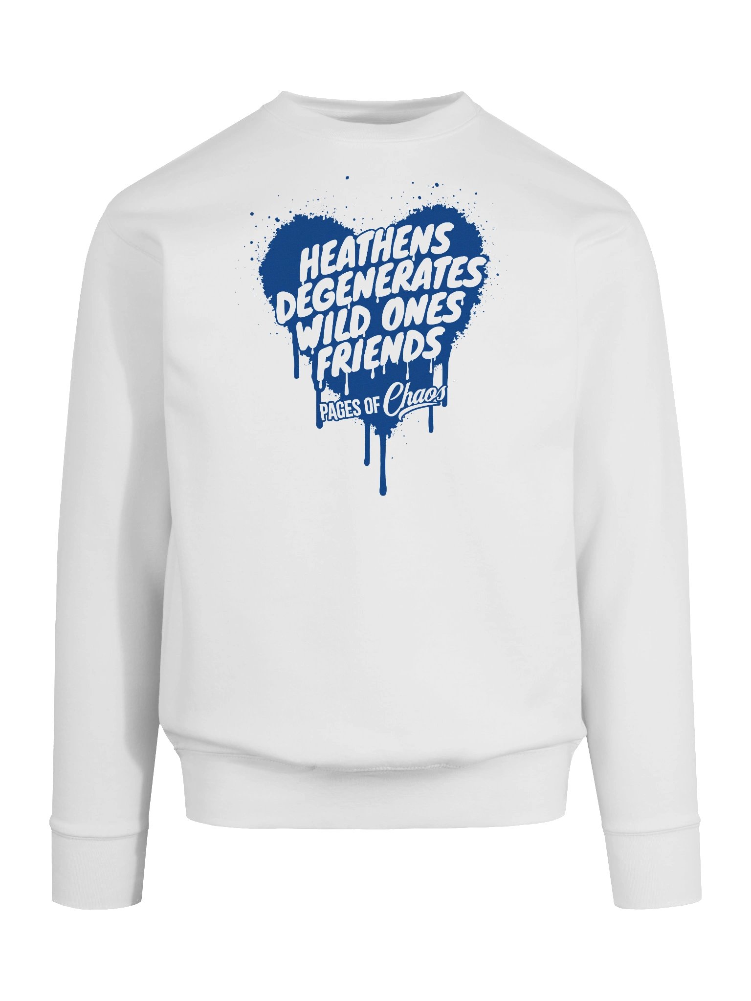 Heathens, Degenerates, Wild Ones, and Friends Sweatshirt (Blue Text) product image (9)