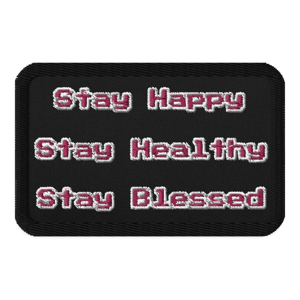 Stay Happy, Healthy, Blessed Patch product image (1)