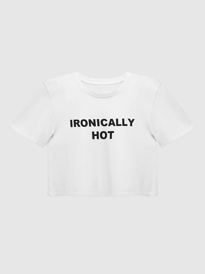 IRONICALLY HOT Premium Crop Top product image (2)