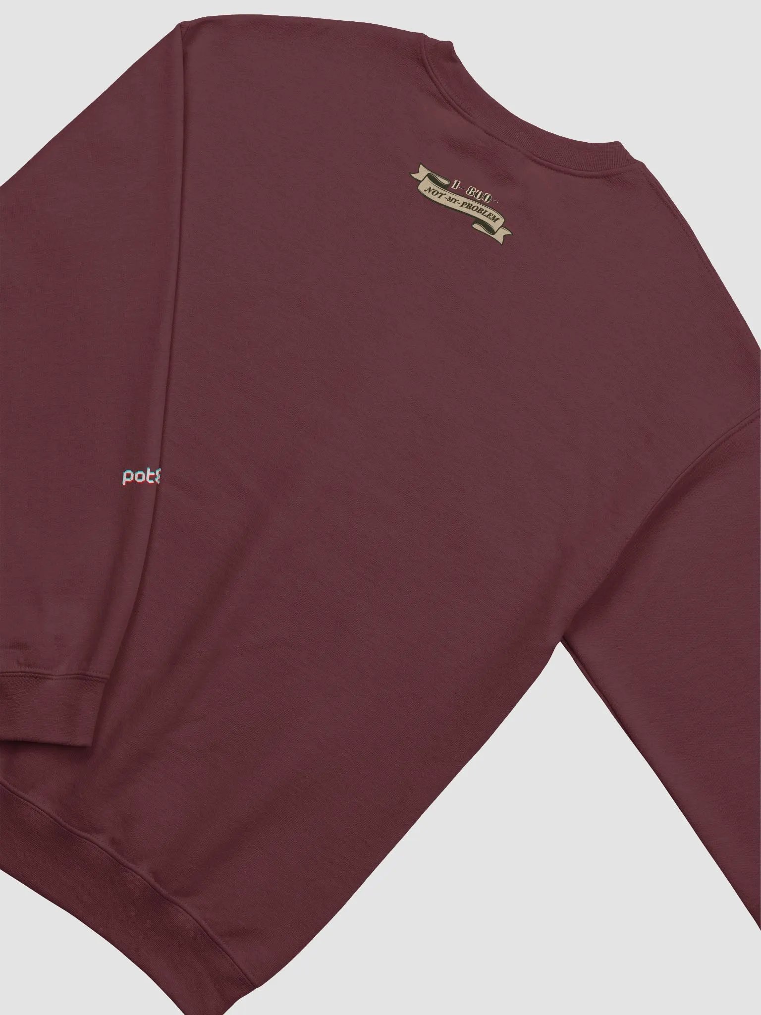 1-800-NOT MY PROBLEM premium sweatshirt product image (16)