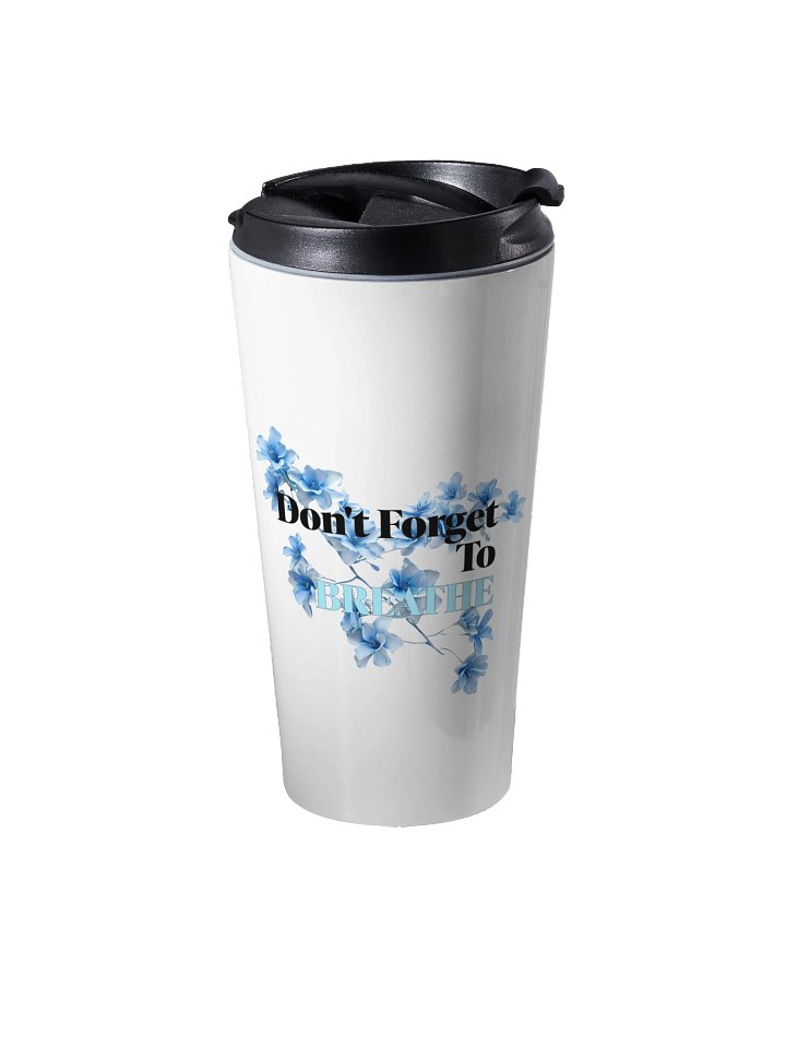 Breathe & Be Inspired Travel Mug product image (1)