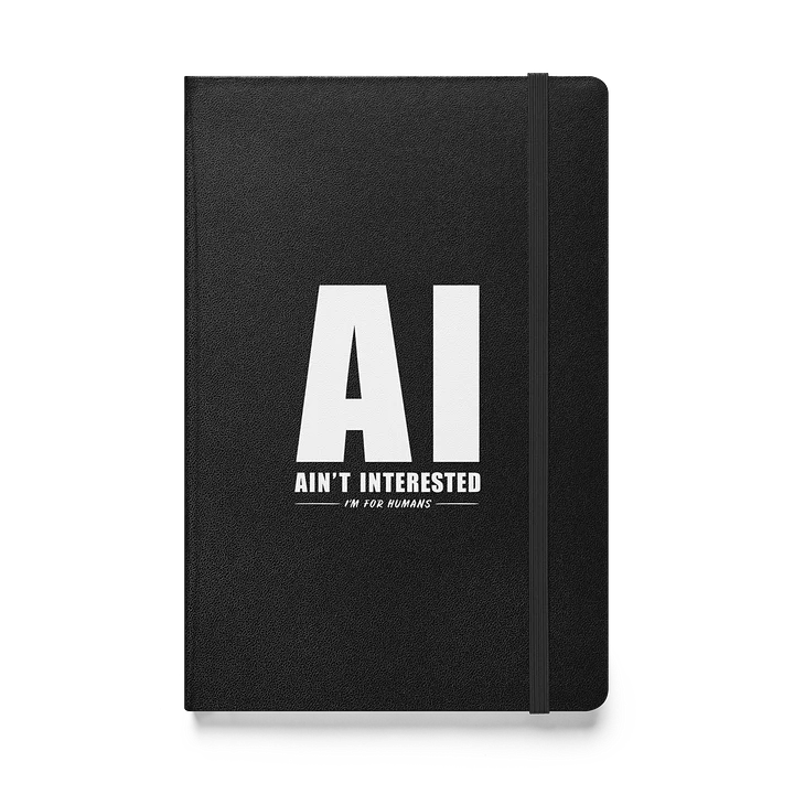 AI Ain't Interested | Notebook product image (1)