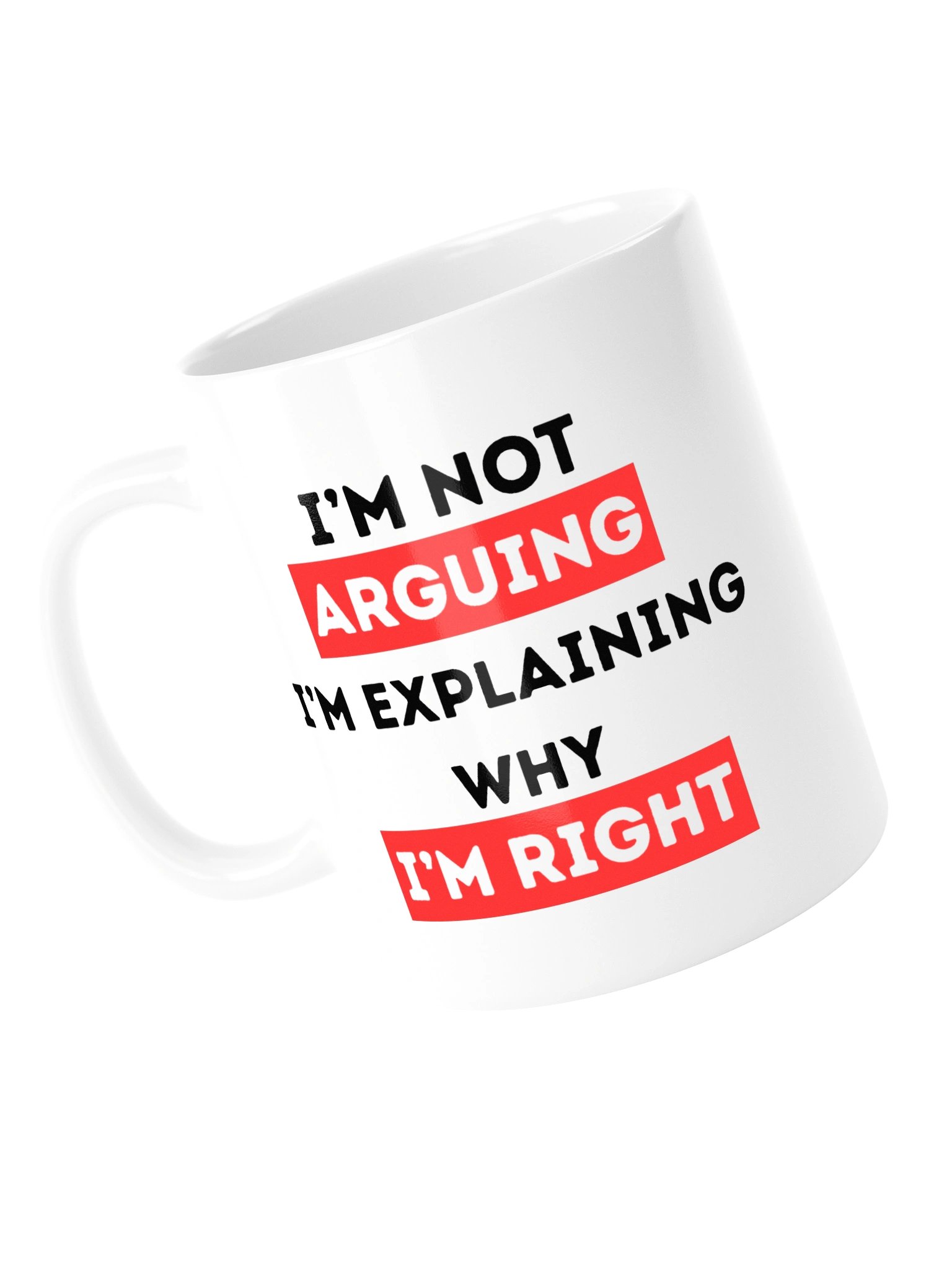 Funny Coffee Mug for Men – I’m Not Arguing, I’m Explaining Why I’m Right Mug product image (5)