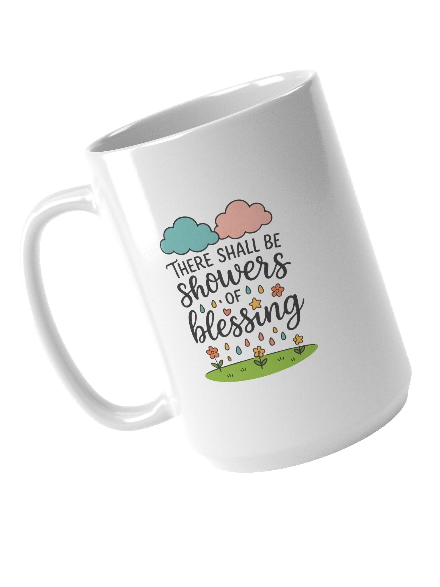 There Shall Be Showers of Blessing - Coffee Mug product image (4)