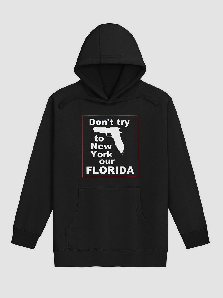 Don't Try To New York Our Florida product image (1)