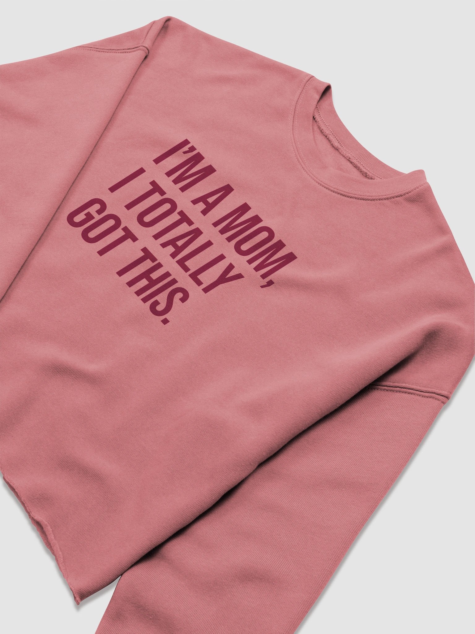 I'm a Mom, I Totally Got This Crop Top – Trendy Bold Statement for Confident Moms product image (9)
