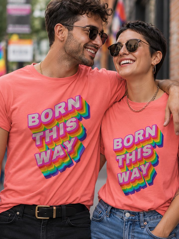 Born This Way Rainbow Pride Tee product image (1)