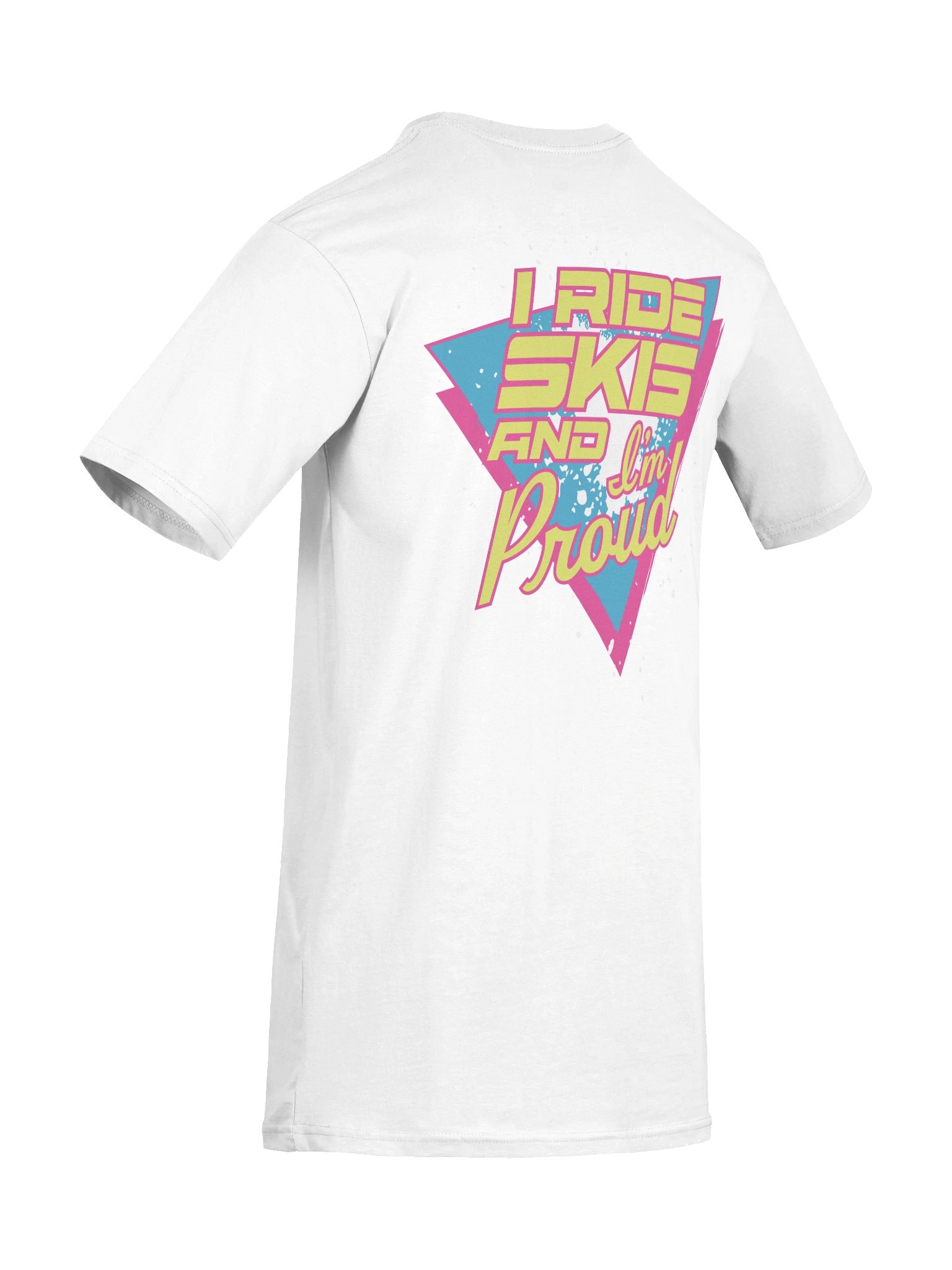 "I Ride Skis and I'm Proud" White Tee product image (10)