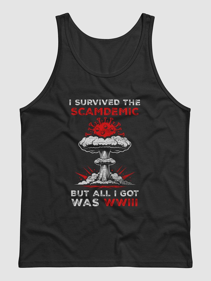 I Survived The Scamdemic But All I Got Was WWIII product image (1)