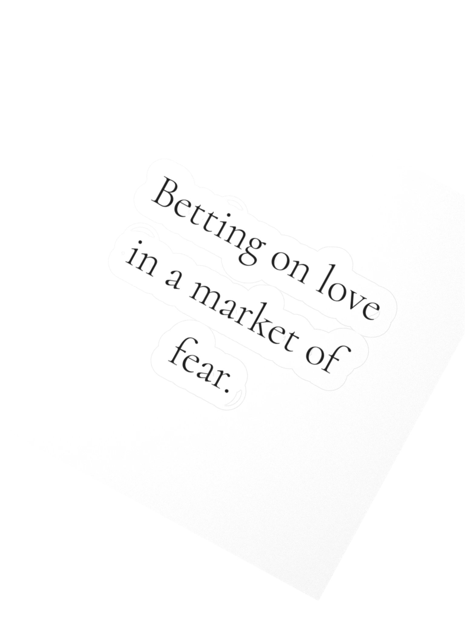 Betting on love in a market of fear. product image (2)