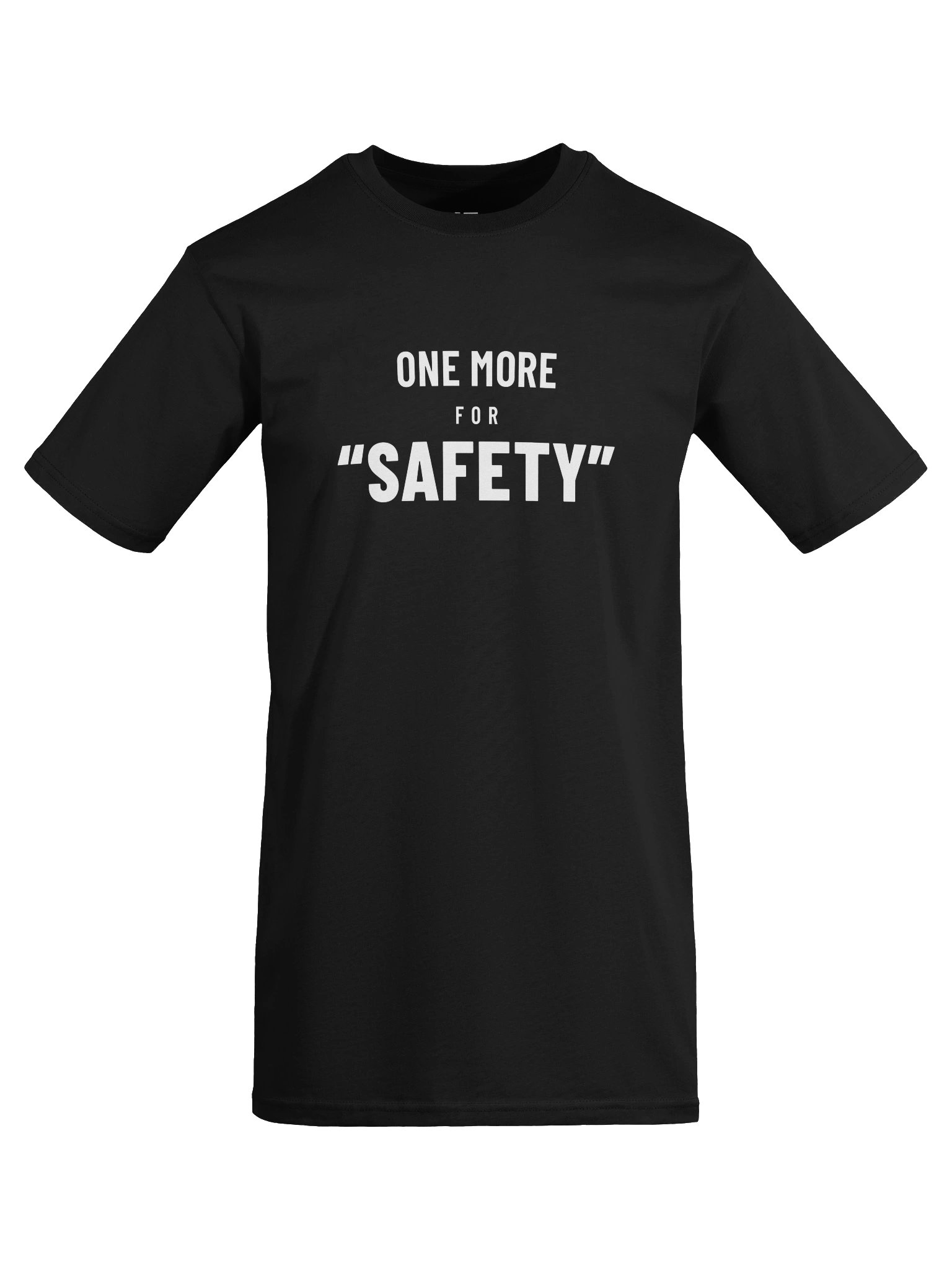 One More for “Safety” | White Graphic Front product image (9)