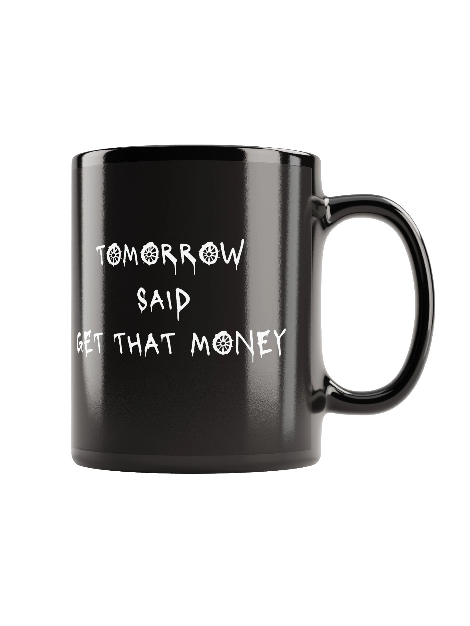 "Tomorrow Said" Drink Mug product image (1)