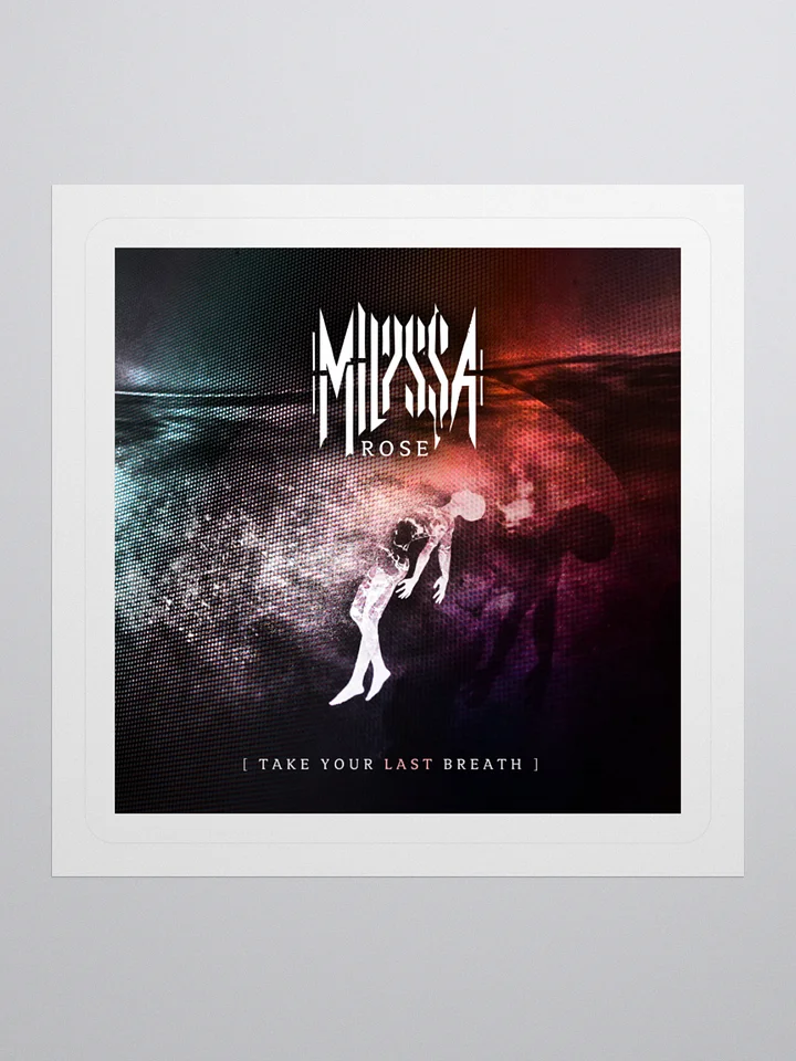 Take Your Last Breath Official Single Sticker product image (1)
