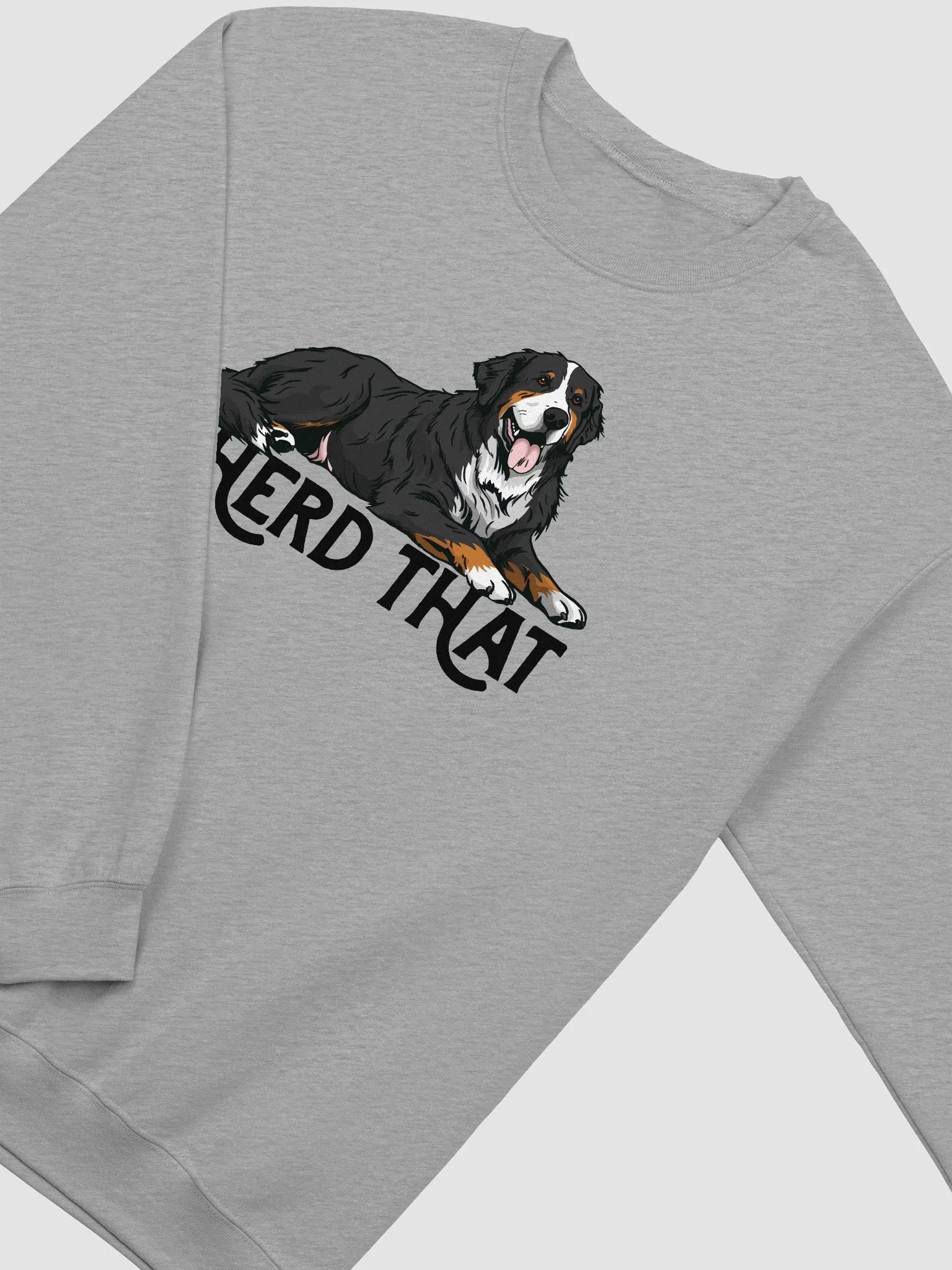 I Herd That Sweatshirt of a Bernese Mountain Dog | Funny Shirt for Berner Paw-rents product image (4)