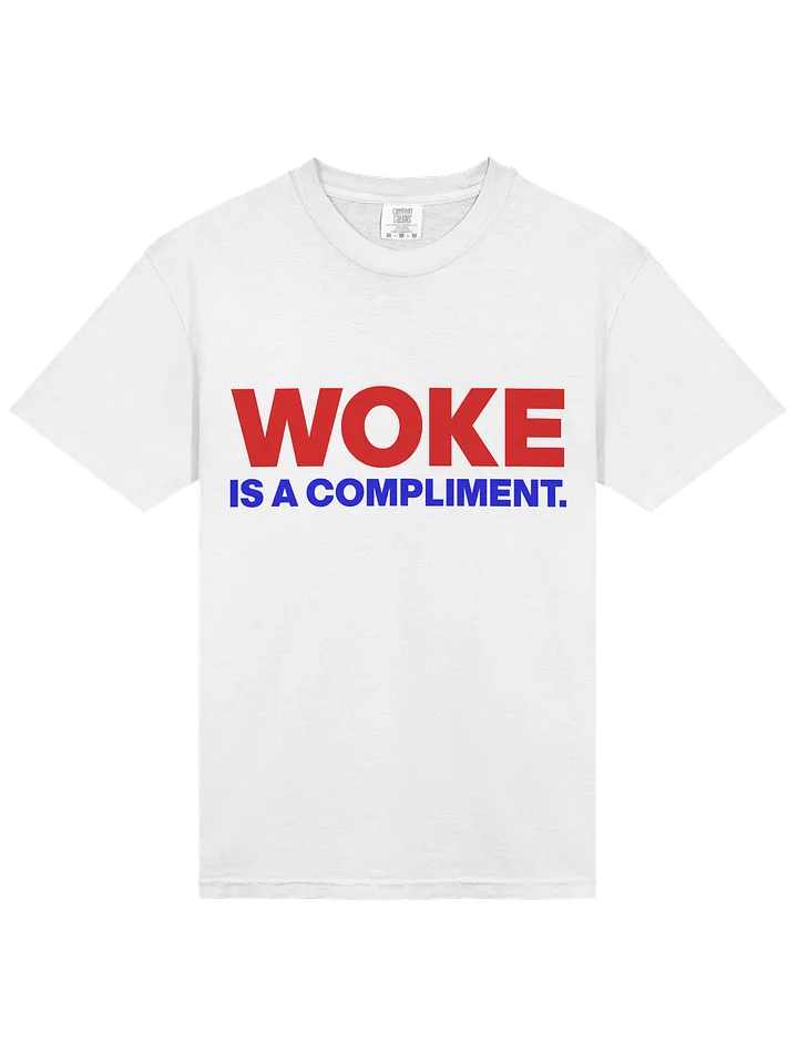 WOKE IS A COMPLIMENT product image (2)