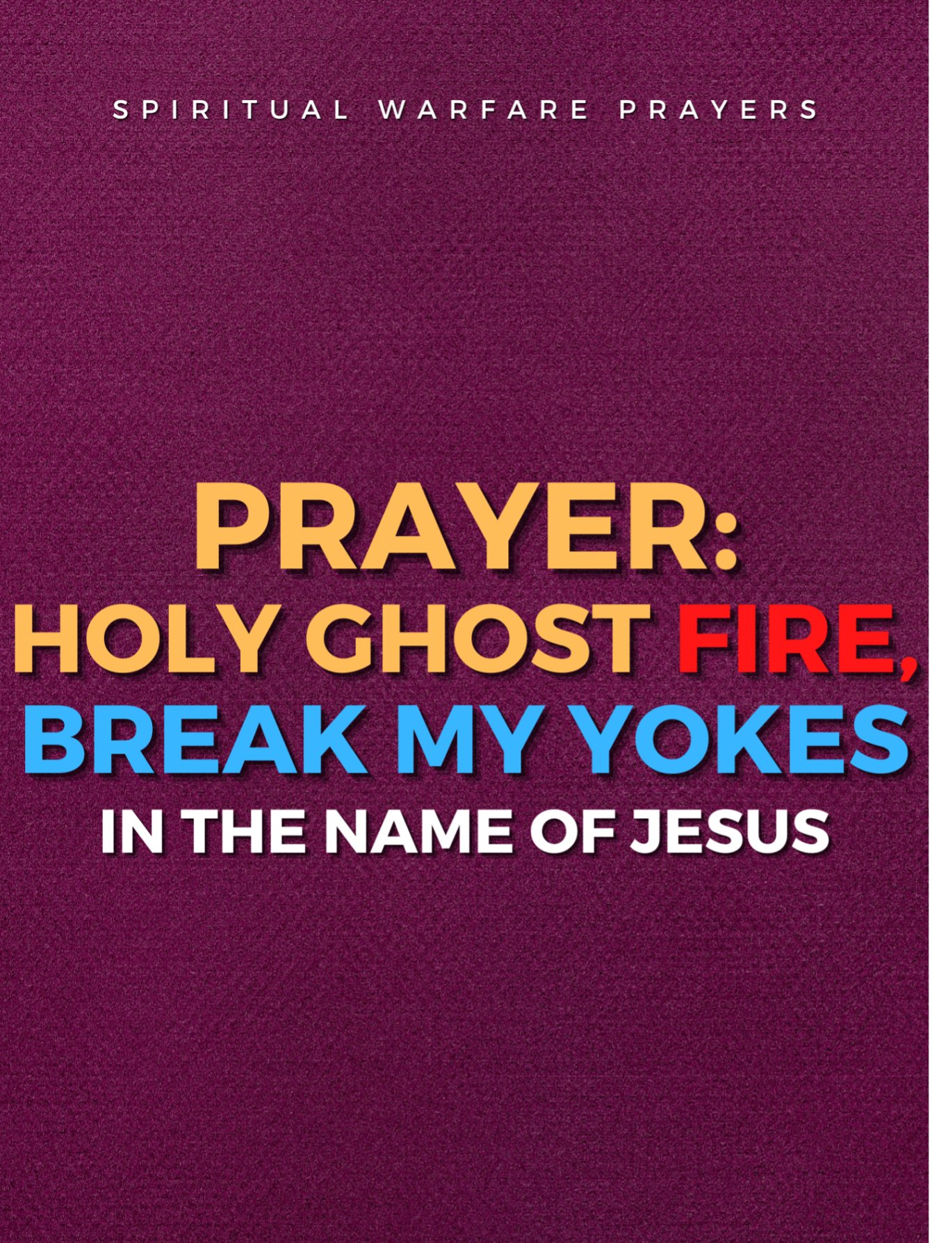 Holy Ghost Fire Yoke Breaking Prayers product image (1)