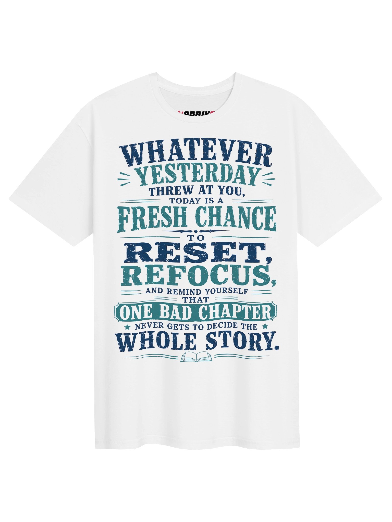 One Bad Chapter Inspirational Quote T-Shirt product image (1)