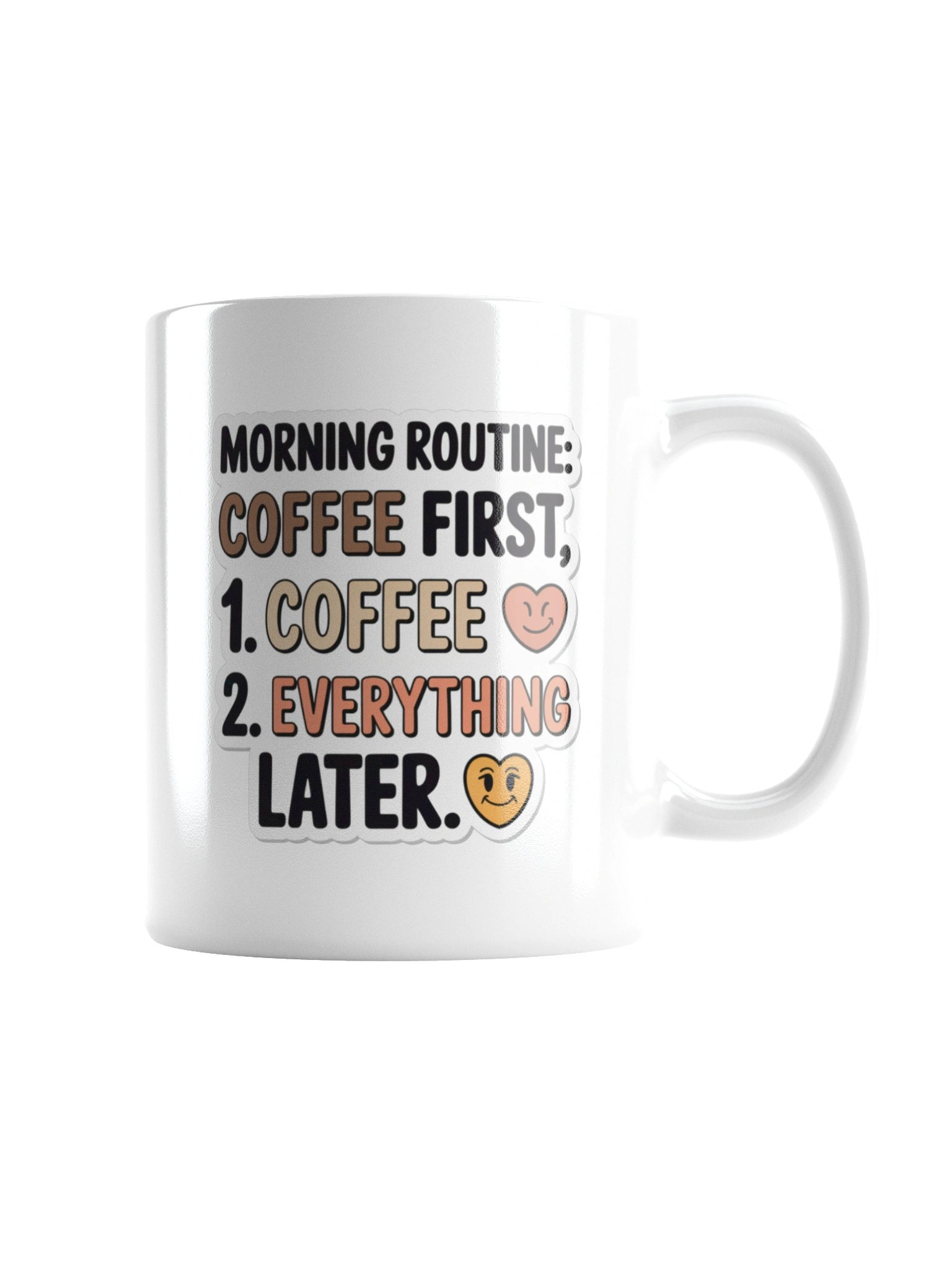Morning Routine Coffee First Mug – Funny Gift for Coffee Lovers product image (7)