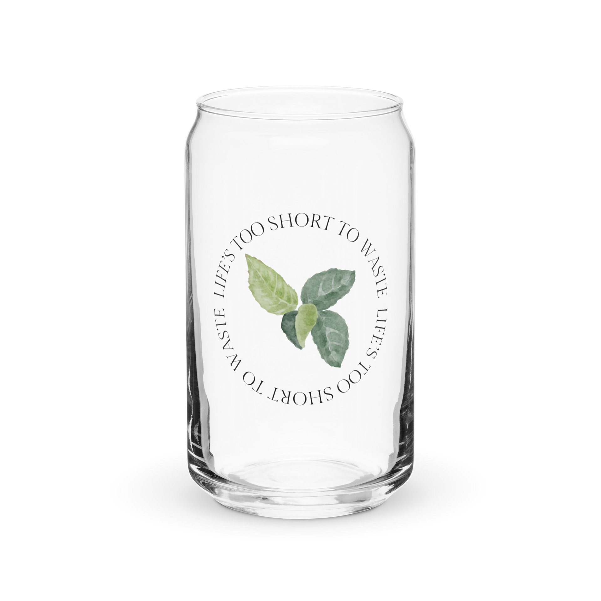 "Life's Too Short" Can-Shaped Glass product image (1)