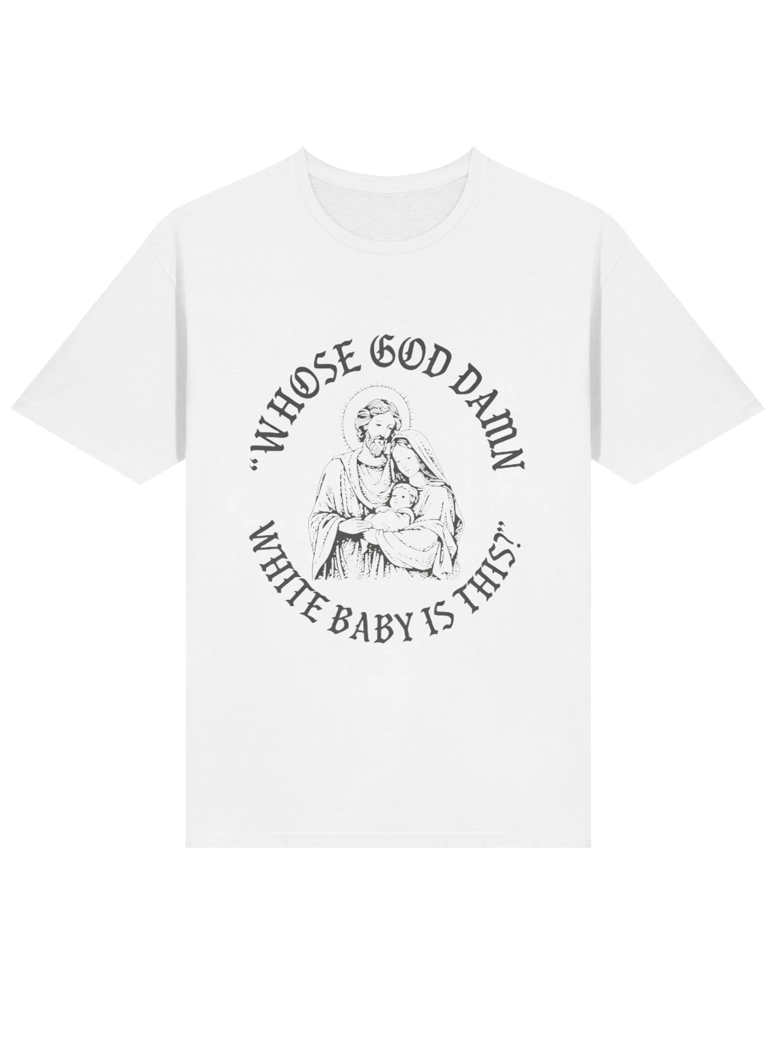 Whose God Damn White Baby Is This Shirt product image (2)