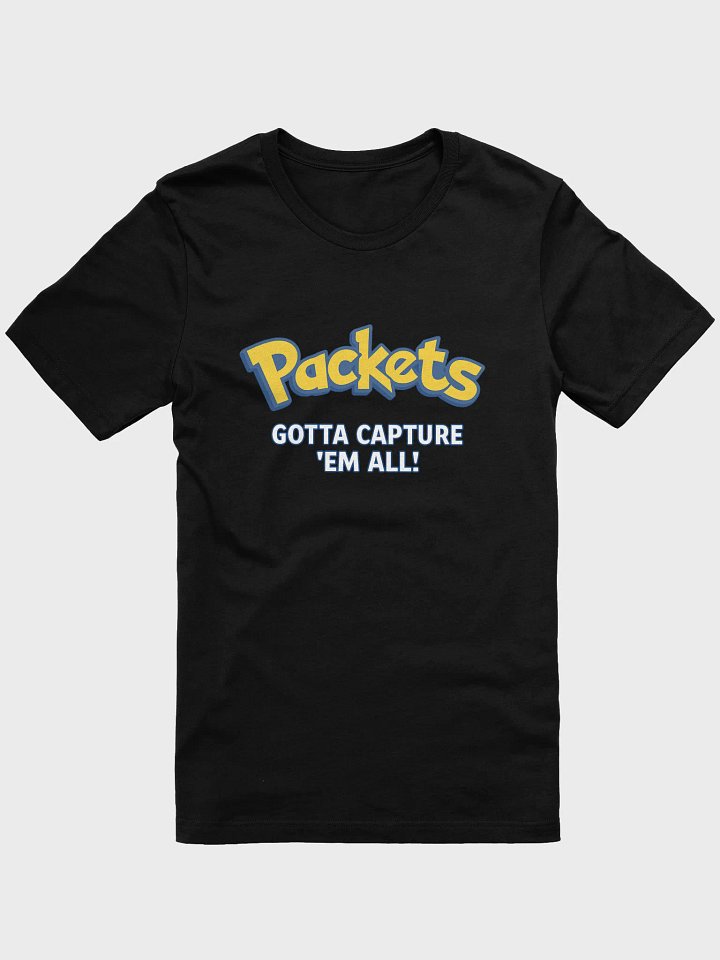 Packets Tee – Gotta Capture ’Em All! product image (1)