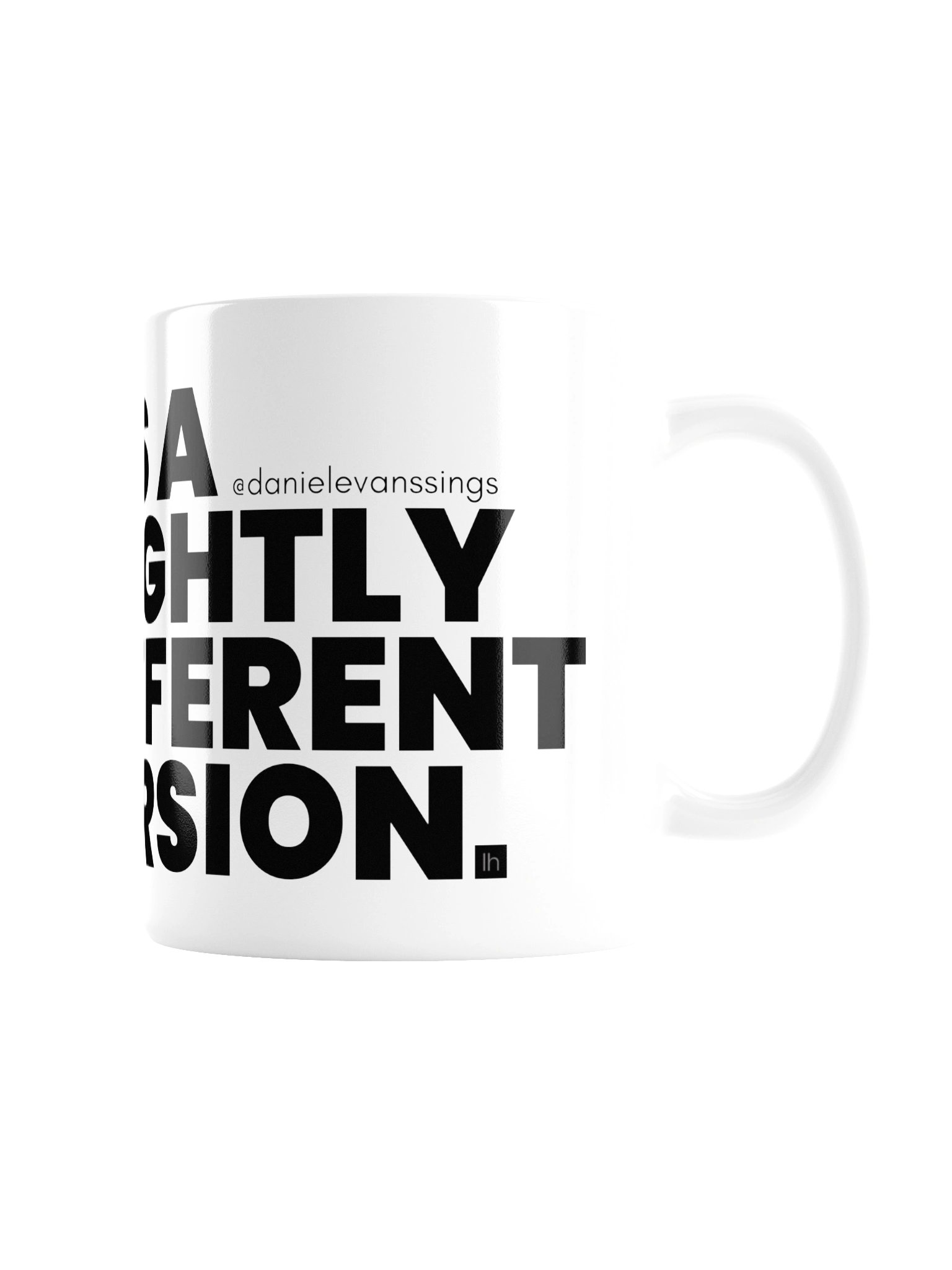 It's A Slightly Different Version Mug. product image (3)