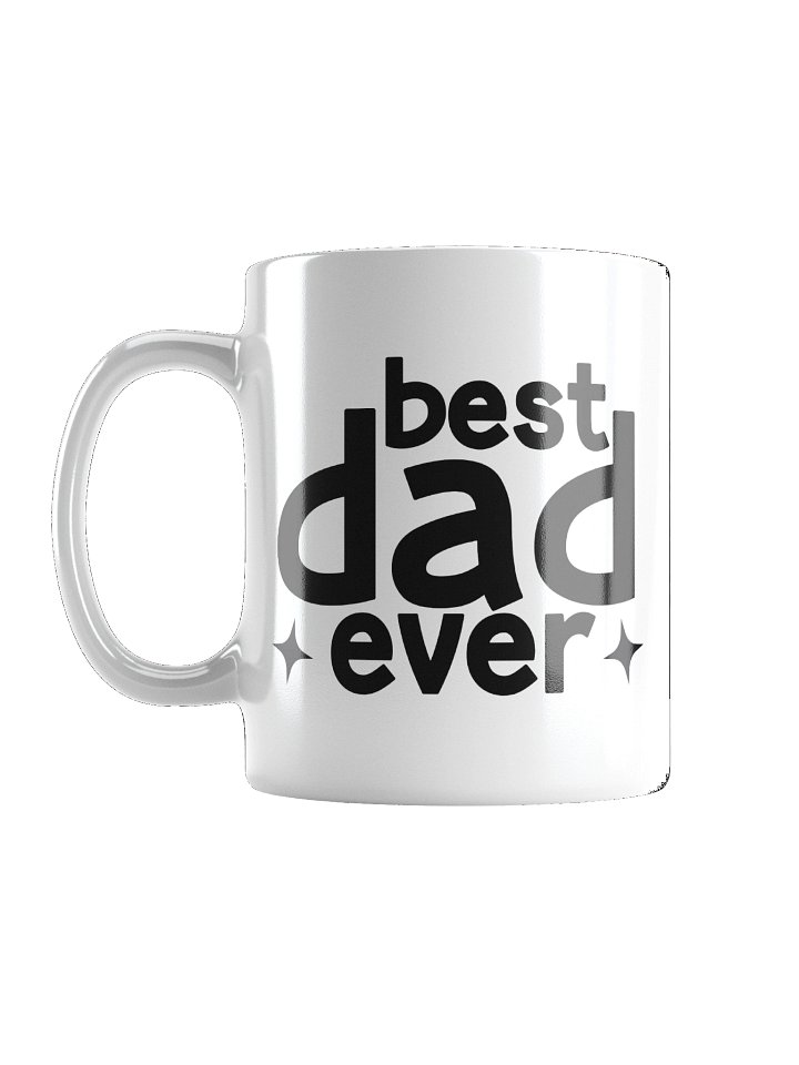 Best Dad Ever Ceramic Coffee Mug product image (1)