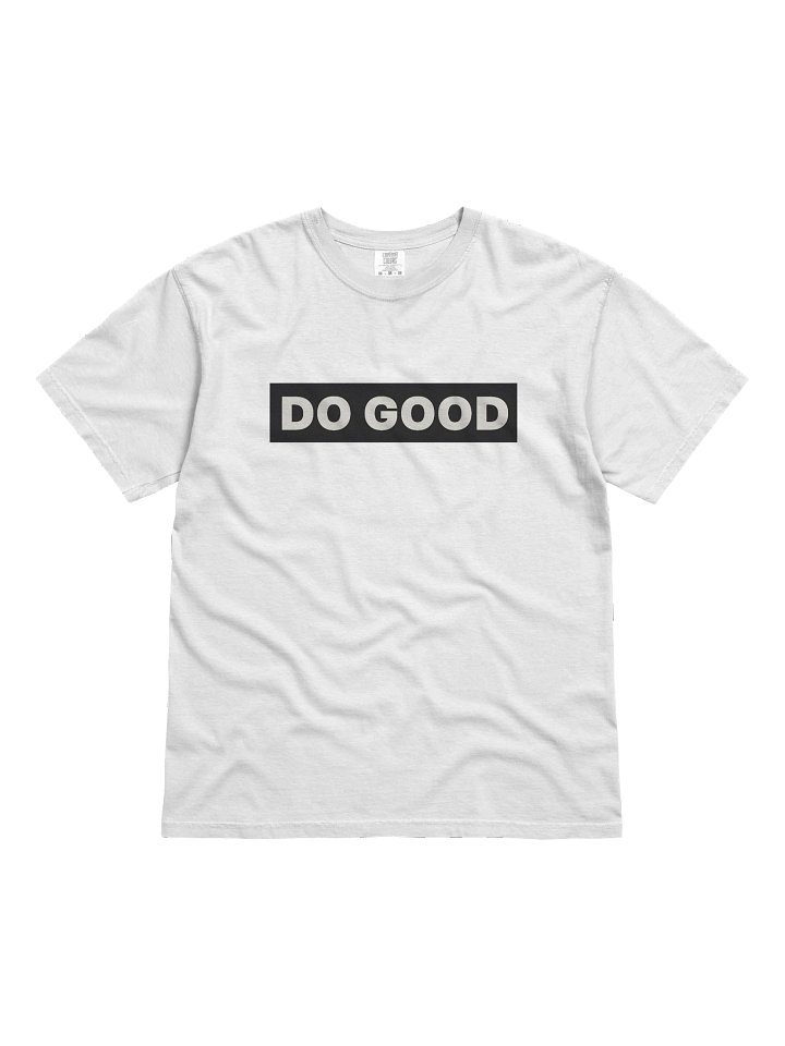 DO GOOD: The Signature Mission Tee. Unisex. Heavyweight White T-shirt. product image (1)