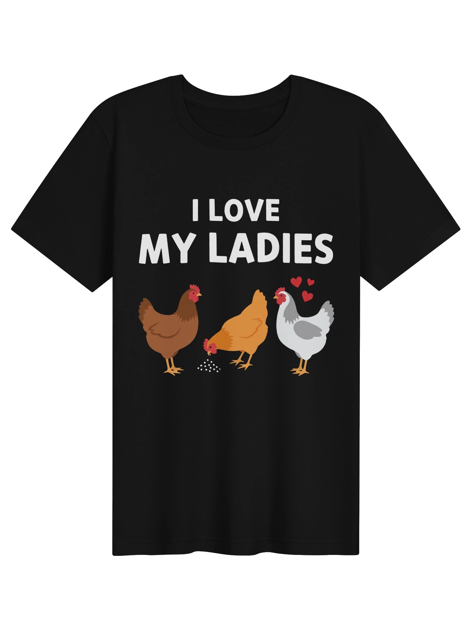 I Love My Ladies Chicken tshirt product image (1)