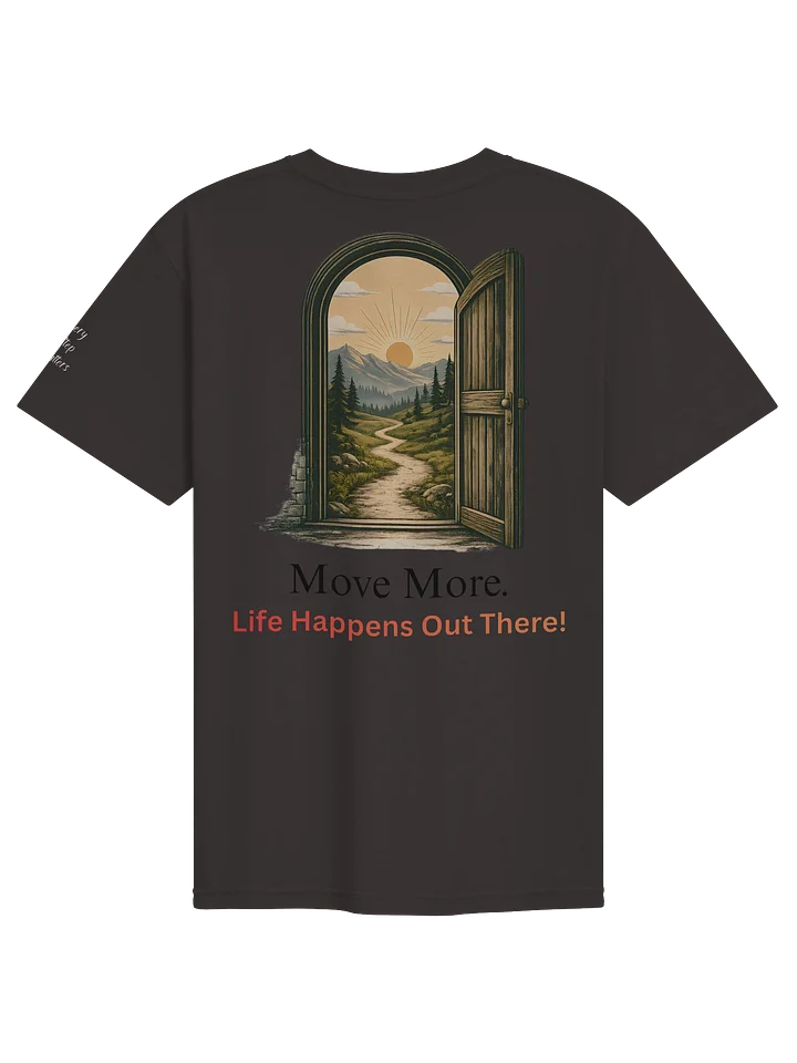 Move More ~ Life Happens Out There! product image (5)