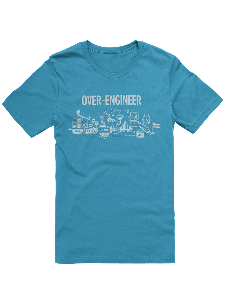 "Over-Engineer" T-Shirt product image (6)