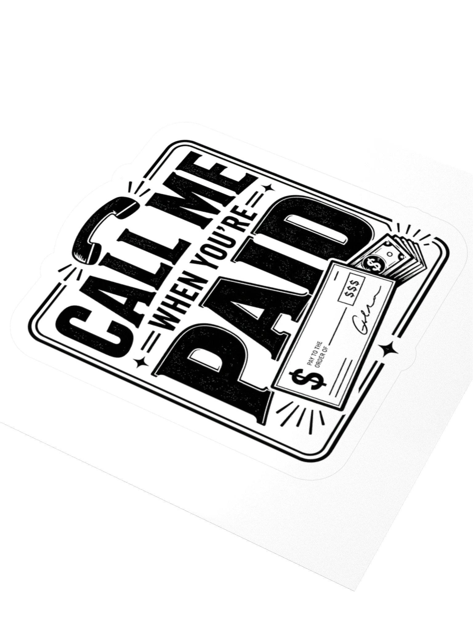 Call Me When You're Paid Sticker product image (3)