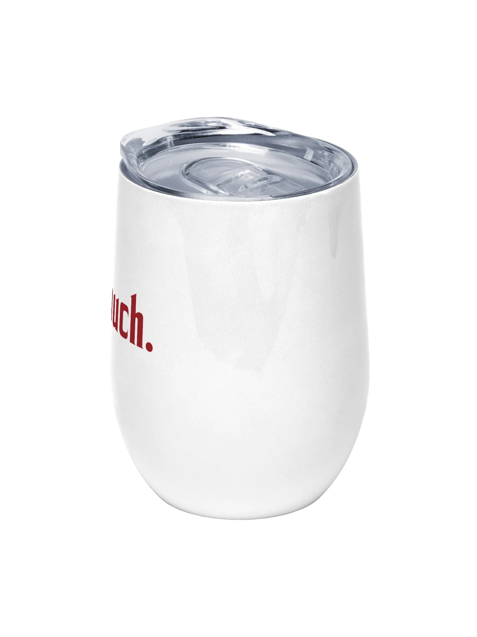 too much. wine tumbler product image (5)