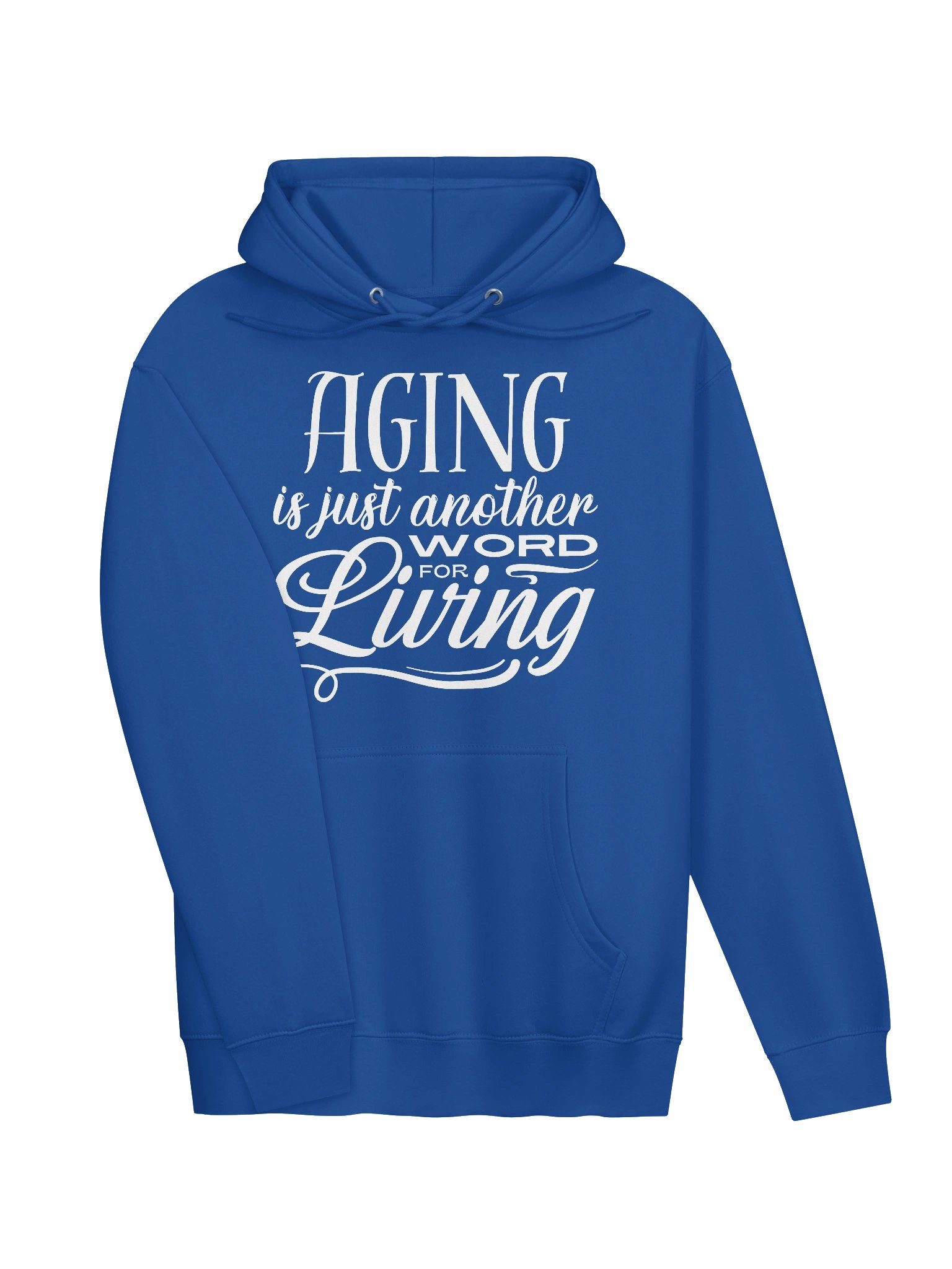 Premium Pullover Hoodie by Lane Seven - "Aging is Just Another Word for Living" (Choice in Aging Logo Variant) product image (15)